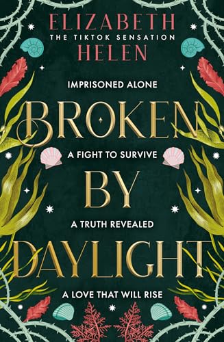 Broken by Daylight: The viral TikTok sensation (Beasts of the Briar, Book 4)
