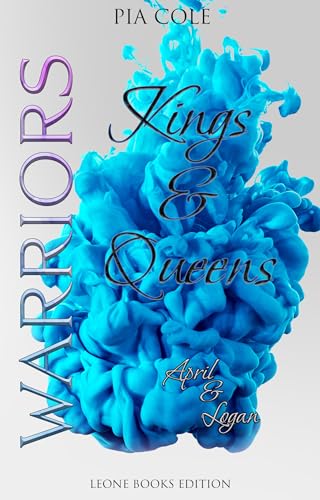 Kings and Queens: April & Logan (Ridgewood Warriors 1)