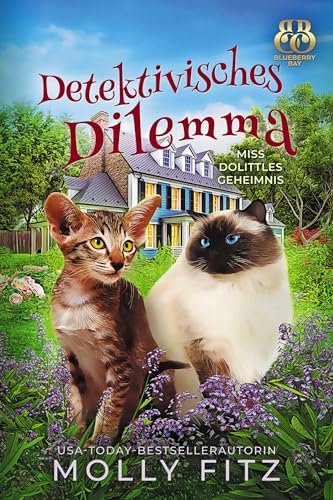 Detektivisches Dilemma (Miss Dolittles Geheimnis 18)