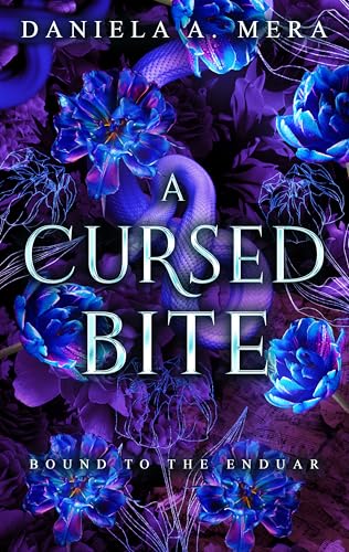 A Cursed Bite: A Grumpy Sunshine Romantasy (Bound to the Enduar Book 1)