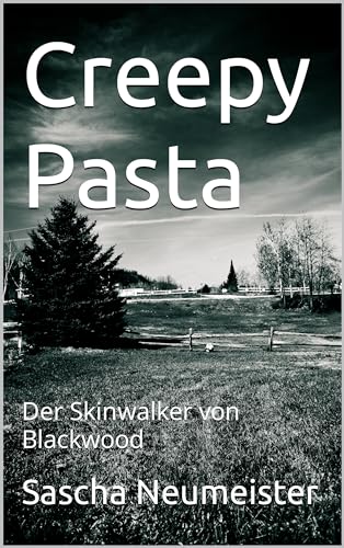 Creepy Pasta: Der Skinwalker von Blackwood