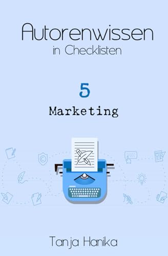 Autorenwissen in Checklisten 5: Marketing