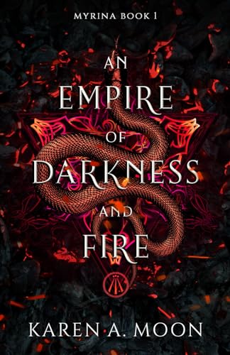 An Empire of Darkness and Fire: Book 1 of the page turning dark Romantasy trilogy MYRINA
