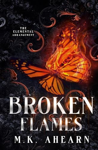 Broken Flames (The Elemental Arrangement, Band 1)