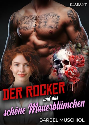 Der Rocker und das schöne Mauerblümchen. Rockerroman (Death Kings Motorcycle Club 1)