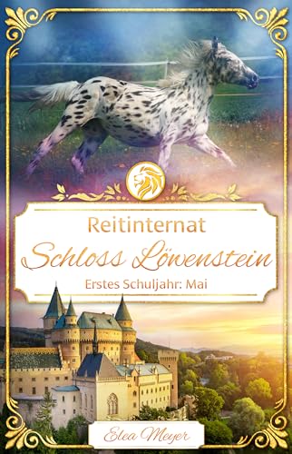 Reitinternat Schloss Löwenstein 10: Erstes Schuljahr: Mai