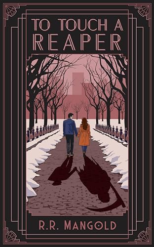 To Touch a Reaper: A hauntingly beautiful love story.