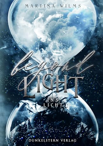Beyond Light - Ins Licht: Band 3 der gefühlvollen Urban Romantasy Reihe