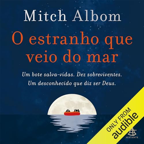 O estranho que veio do mar [The Stranger in the Lifeboat]: Um bote salva-vidas. Dez sobreviventes. Um desconhecido que diz ser Deus. [A Lifeboat. Ten Survivors. A Stranger Who Claims to Be God.]