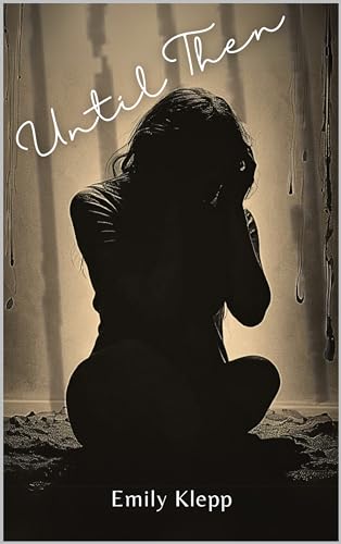 Until Then (The Saviors Duet Book 1)