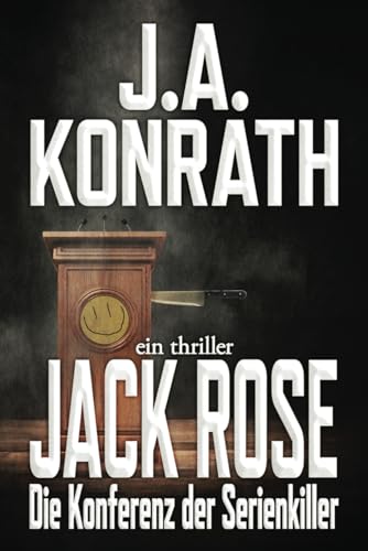 Jack Rose - Die Konferenz der Serienkiller: Ein Jack-Daniels-Thriller