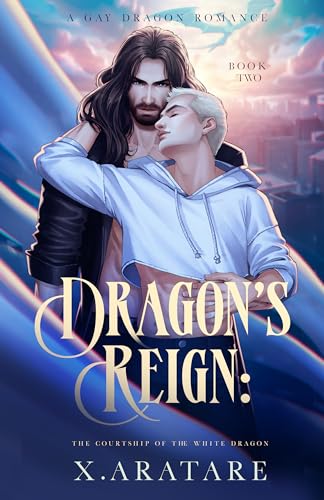 Dragon’s Reign: The Courtship of the White Dragon (Book 2) (Dragon's Reign)