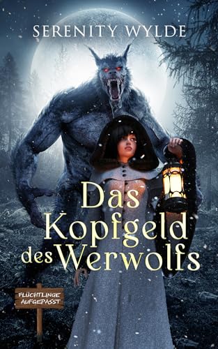 Das Kopfgeld des Werwolfs: Eine Monster-Romance (Flüchtige Braut)