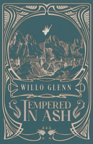 Tempered in Ash (Heroes of the Terrain Saga Book 1)
