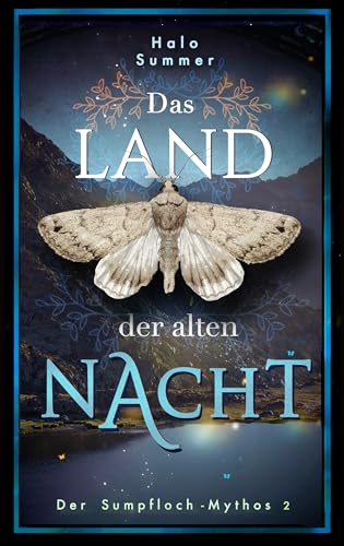 Das Land der alten Nacht (Der Sumpfloch-Mythos 2)