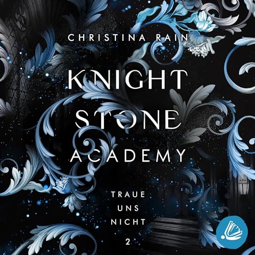 Traue uns nicht: Knightstone Academy 2