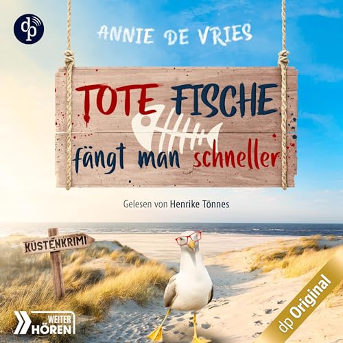 Tote Fische fängt man schneller: Mord an der Nordsee-Reihe 1