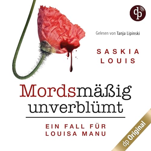Mordsmäßig unverblümt: Louisa Manu-Reihe 1