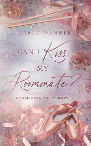 Can I Kiss My Roommate?: Marie-King-Art-School
