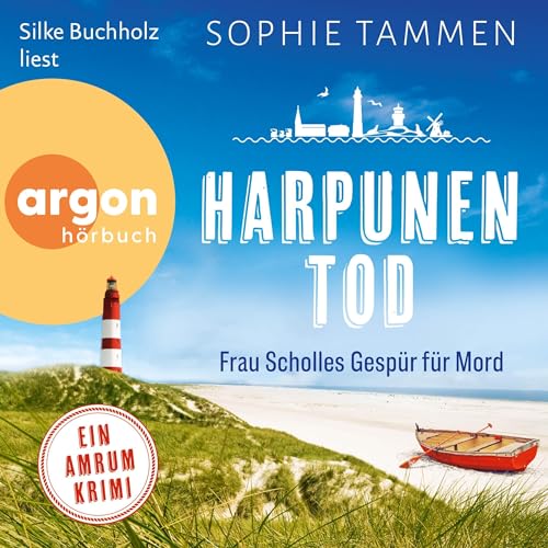 Harpunentod - Frau Scholles Gespür für Mord: Ein Amrum-Krimi