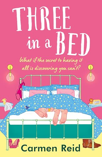 Three in a Bed: A laugh-out-loud, feel-good book club pick from Carmen Reid