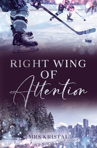 Right Wing of Attention (Victoria Eagles Eishockey 2)