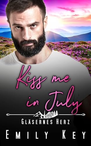 Kiss me in July: Gläsernes Herz