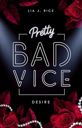 Pretty Bad Vice - DESIRE: Band 1 (Dark Reverse Harem) (Bad Vice-Reihe)