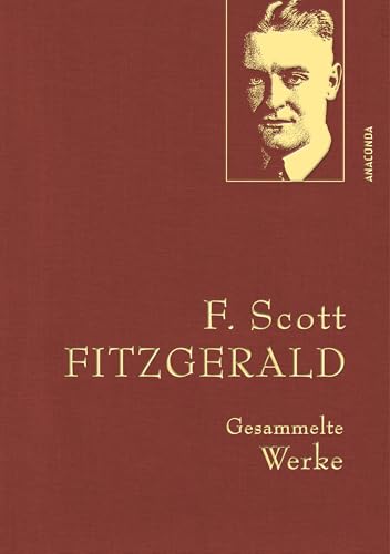 F. Scott Fitzgerald, Gesammelte Werke (Anaconda Gesammelte Werke 48)