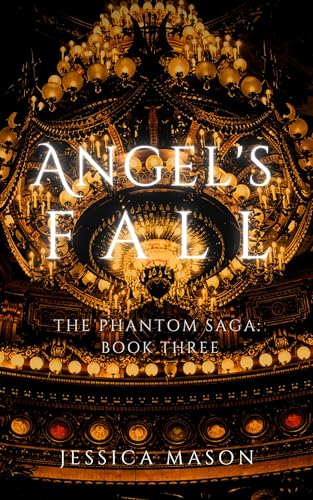 Angel's Fall (The Phantom Saga)