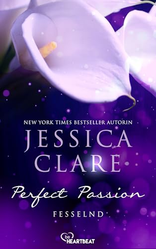 Perfect Passion - Fesselnd (Perfect Passion - Billionaire Boys Club 5)
