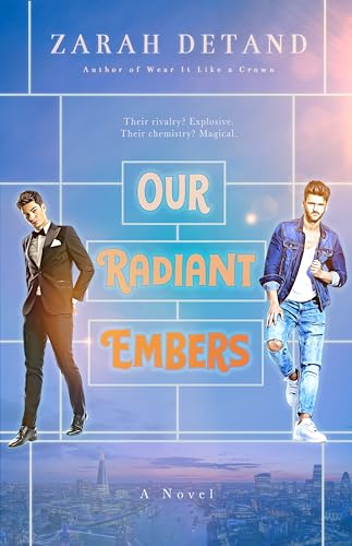 Our Radiant Embers (A Witty MM Urban Fantasy Romance)