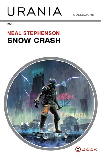 Snow Crash (Urania) (Italian Edition)