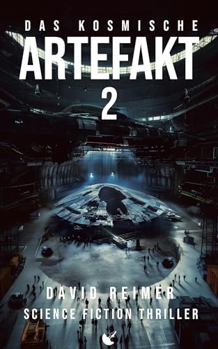 Das kosmische Artefakt 2: Science Fiction Thriller