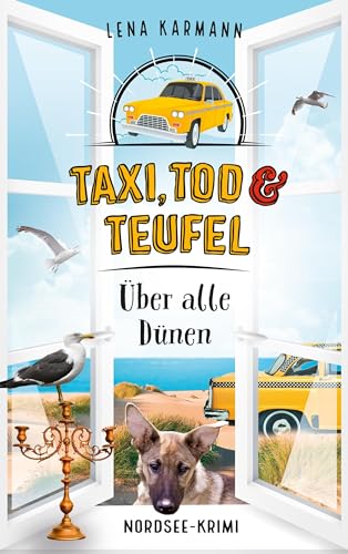 Taxi, Tod und Teufel - Über alle Dünen: Nordsee-Krimi (Mord auf Friesisch 13)