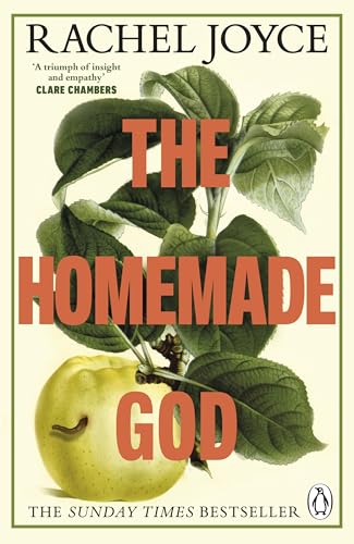 The Homemade God: The Sunday Times bestseller from the prize-winning author, for readers of Ann Patchett and Maggie O’Farrell