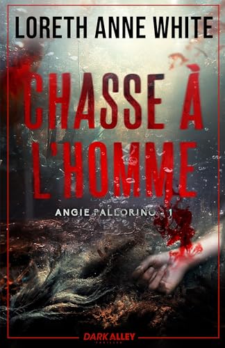 Chasse à l'homme: Angie Pallorino, T1