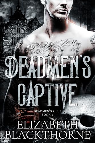 Deadmen's Captive: A dark college reverse harem (Deadmen's Club Book 1)