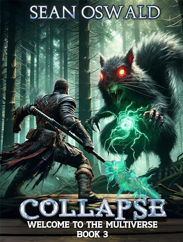 Collapse: A Litrpg Apocalypse (Welcome to the Multiverse Book 3)