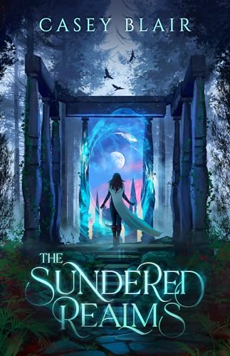 The Sundered Realms: A New Adult Epic Fantasy Romance