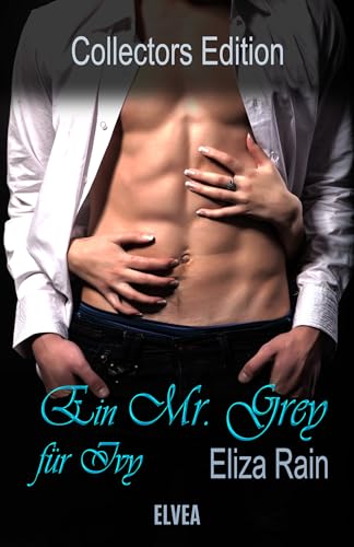 Ein Mr. Grey für Ivy: Collectors Edition