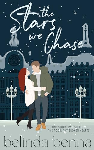 The Stars We Chase: A moving winter romance book – new release! (Love and Other Dreams 5)