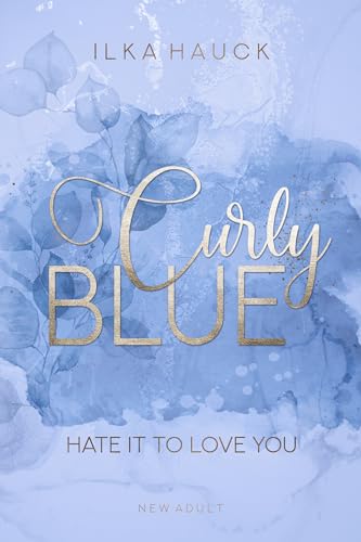 Curly Blue: Hate it to love you (Curly Blue 1)
