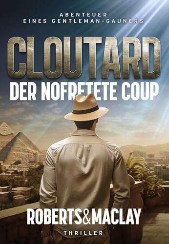 Cloutard: Der Nofretete Coup (Abenteuer eines Gentleman-Gauners 2)