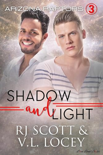 Shadow and Light (Arizona Raptors Book 3)