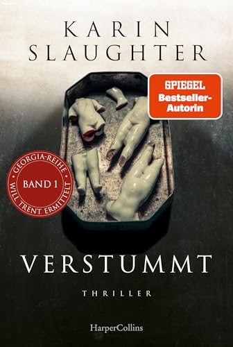 Verstummt: Thriller | Ein weiterer spannungsgeladener Roman der SPIEGEL-Bestsellerautorin – Will Trent im Einsatz (Georgia-Serie 1)