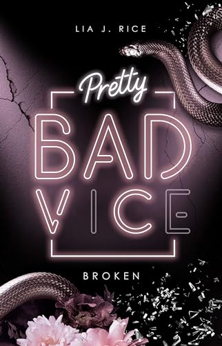 Pretty Bad Vice – BROKEN: Band 2 (Dark Reverse Harem) (Bad Vice-Reihe)