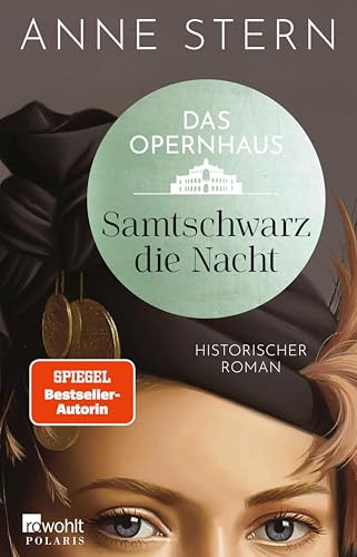 Das Opernhaus: Samtschwarz die Nacht: Von der SPIEGEL-Bestseller-Autorin von "Fräulein Gold" (Die Dresden-Reihe 3)