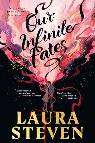 Our Infinite Fates: A star-crossed lovers romance spanning every lifetime