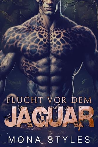 Flucht vor dem Jaguar (Kurvige Mädchen und Monster)